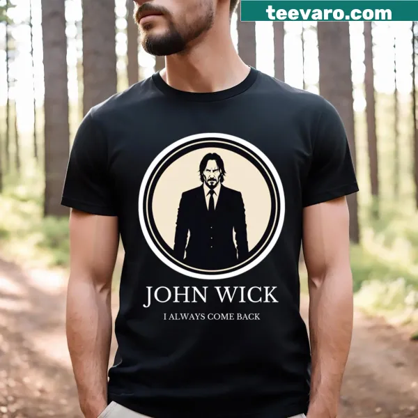 John Wick I Always Come Back T-shirt with bold typography