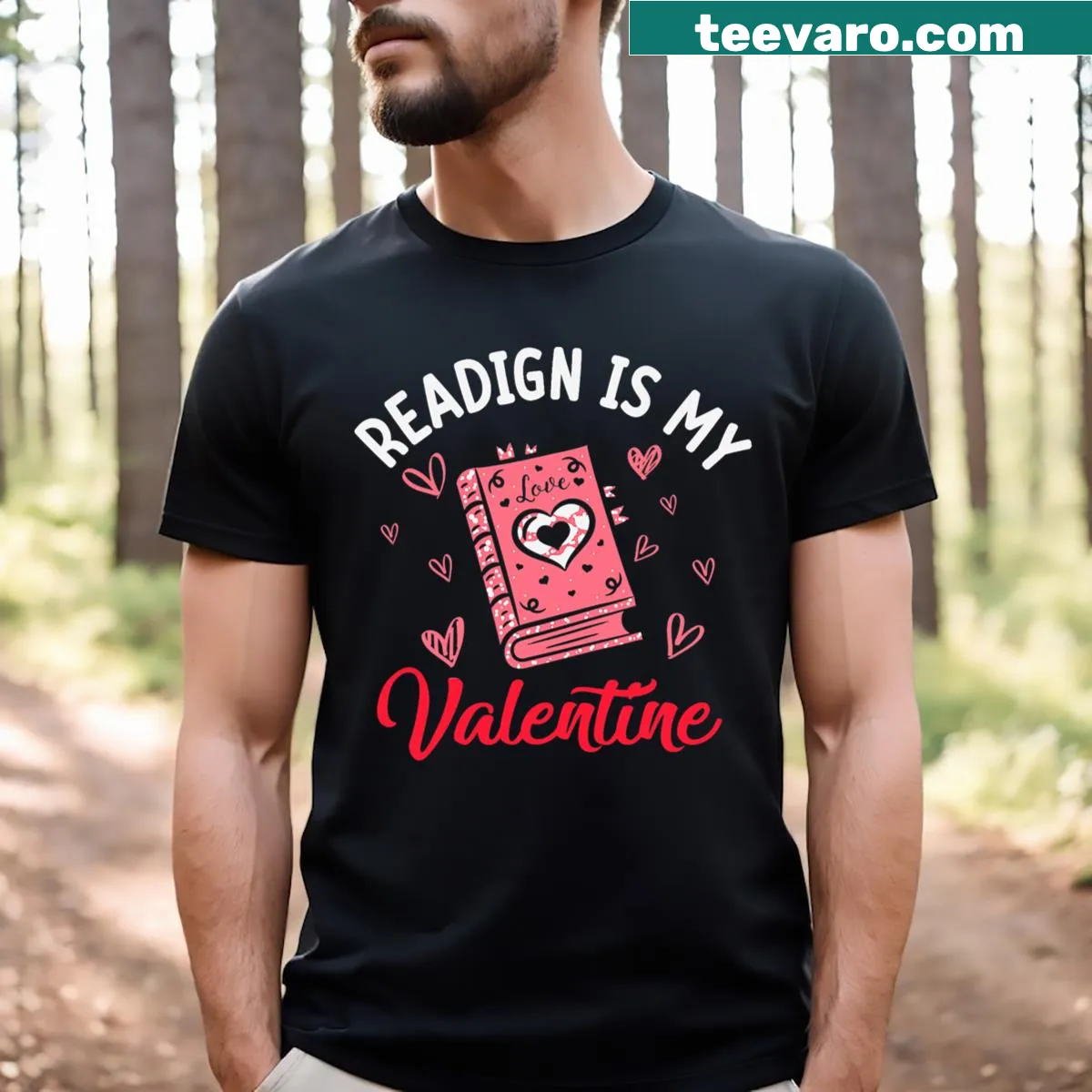 Reading Is My Valentine Librarian t-shirt with heartfelt text — on a men's t-shirt