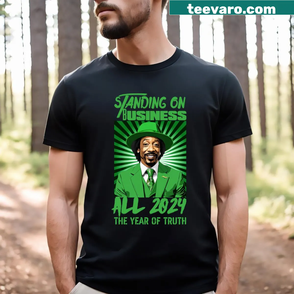 T-shirt featuring the phrase Standing On Business All 2024 The Year Of Truth — on a men's t-shirt