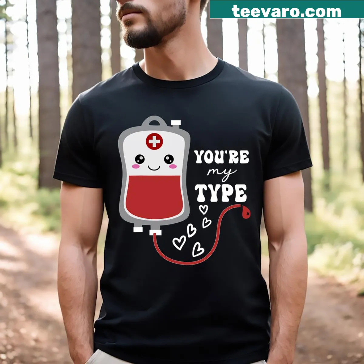 Nurse T-shirt with 'You're My Type' pun and blood bank graphic — on a men's t-shirt
