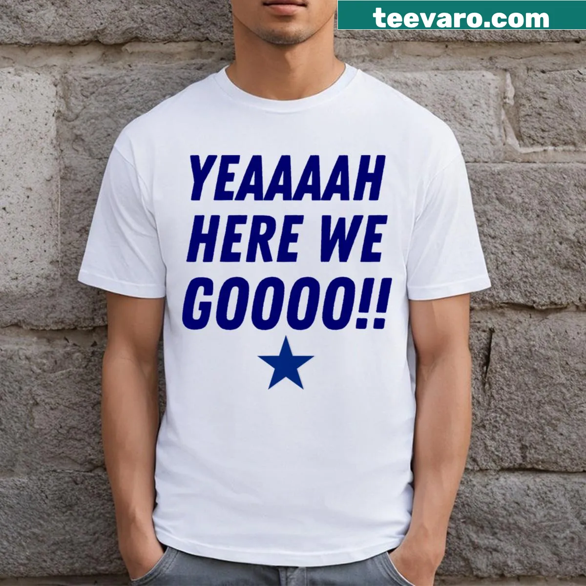 Funny T-shirt with 'Yeah Here We Go' text for fans — on a men's t-shirt