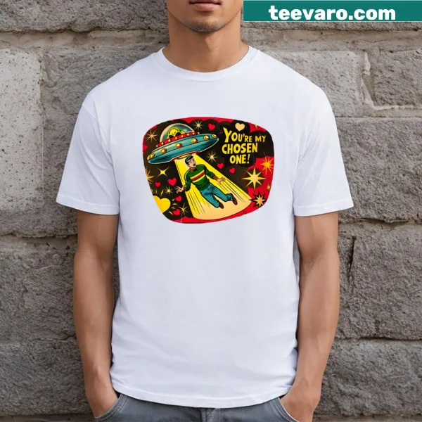 T-shirt with the phrase 'You're My Chosen One' in stylish typography