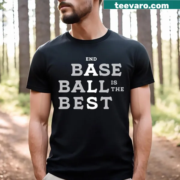 Text-based design stating 'Baseball Is The Best' on a T-shirt