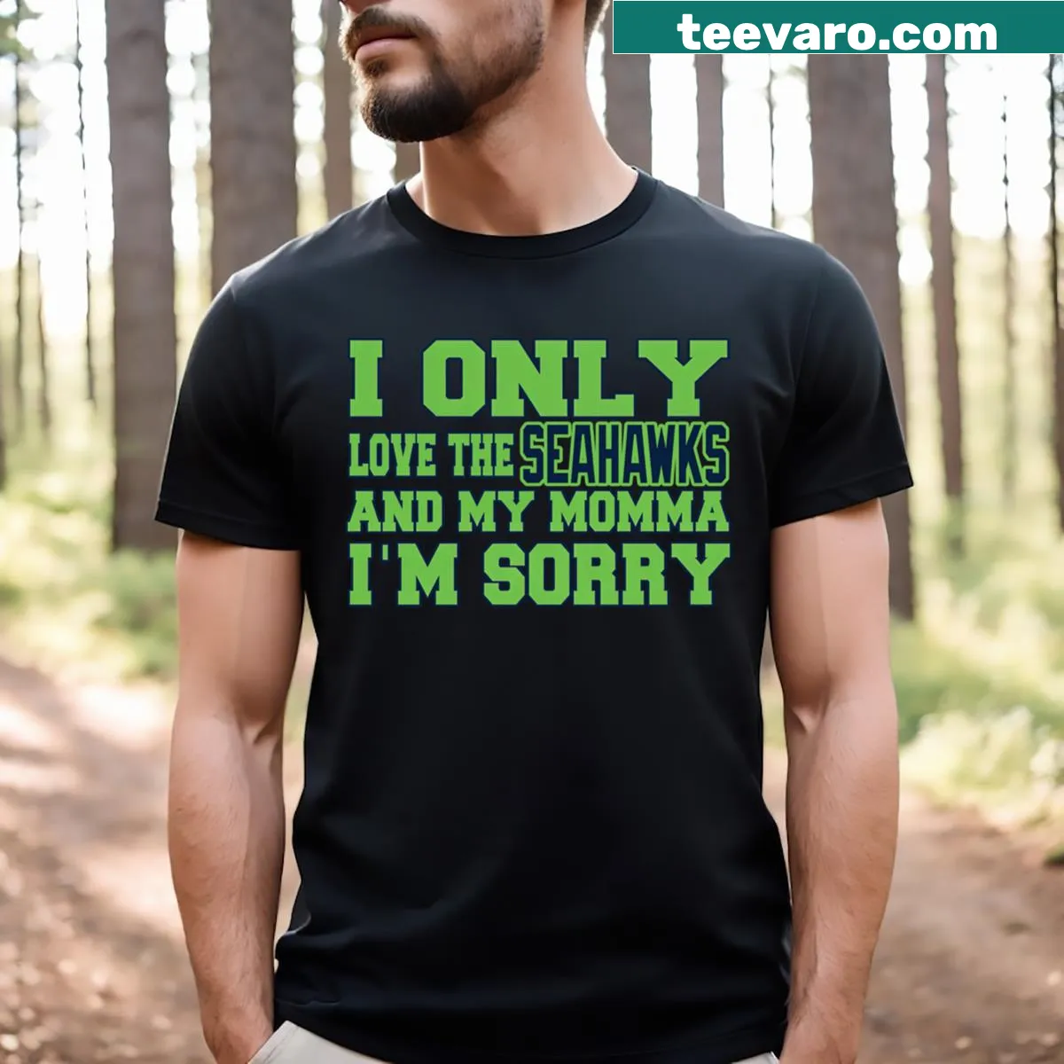 T-shirt with a heartfelt message about Seahawks and mom — on a men's t-shirt