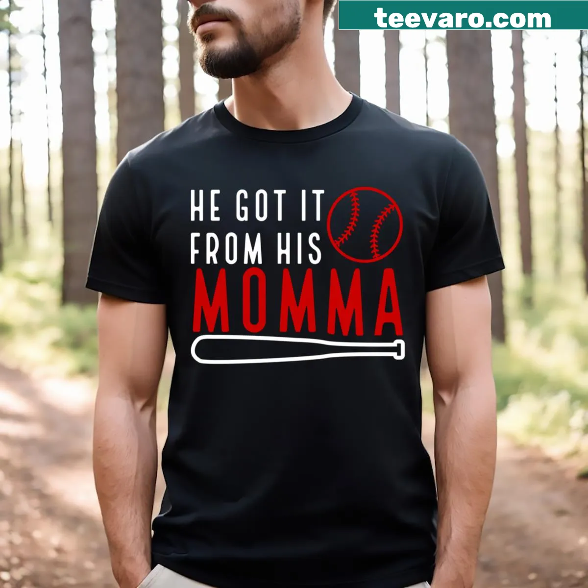 Baseball mom t-shirt featuring the text He Got It From His Momma — on a men's t-shirt