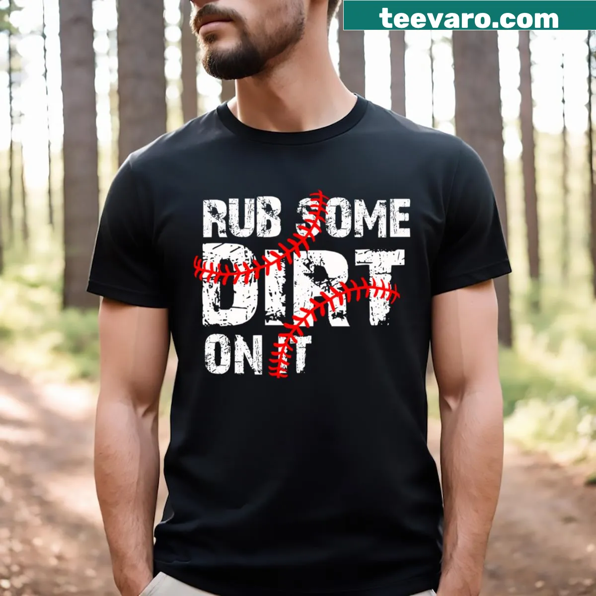 Humorous typography on Rub Some Dirt On It baseball t-shirt. — on a men's t-shirt