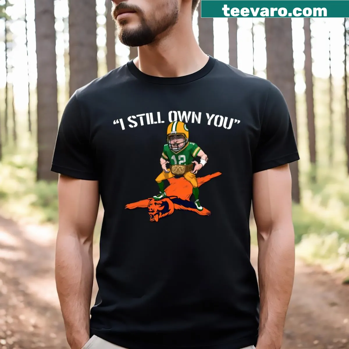 Bold Aaron Rodgers I Still Own You T-shirt celebrating Packers pride — on a men's t-shirt