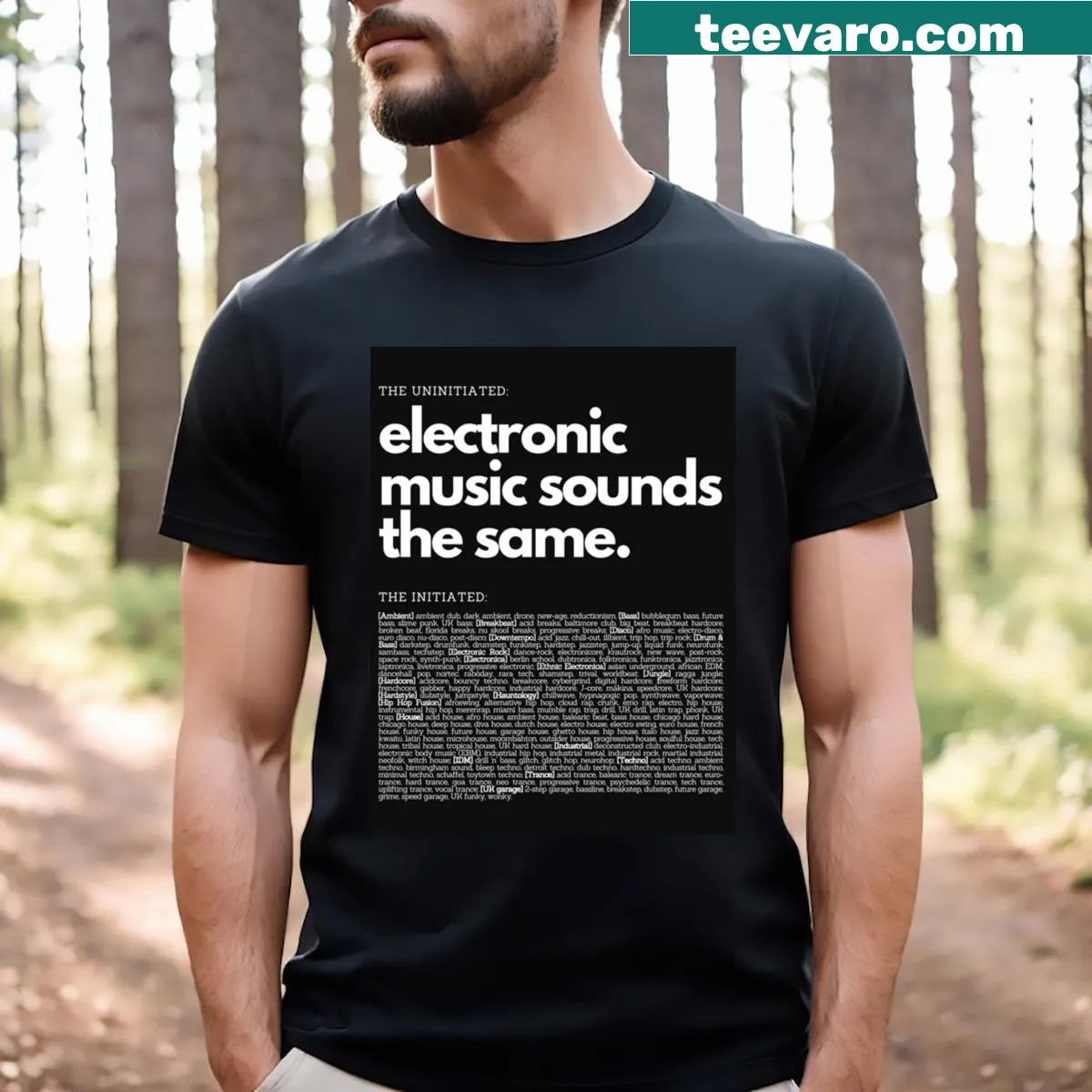 Funny typography t-shirt featuring electronic music genre themes. — on a men's t-shirt