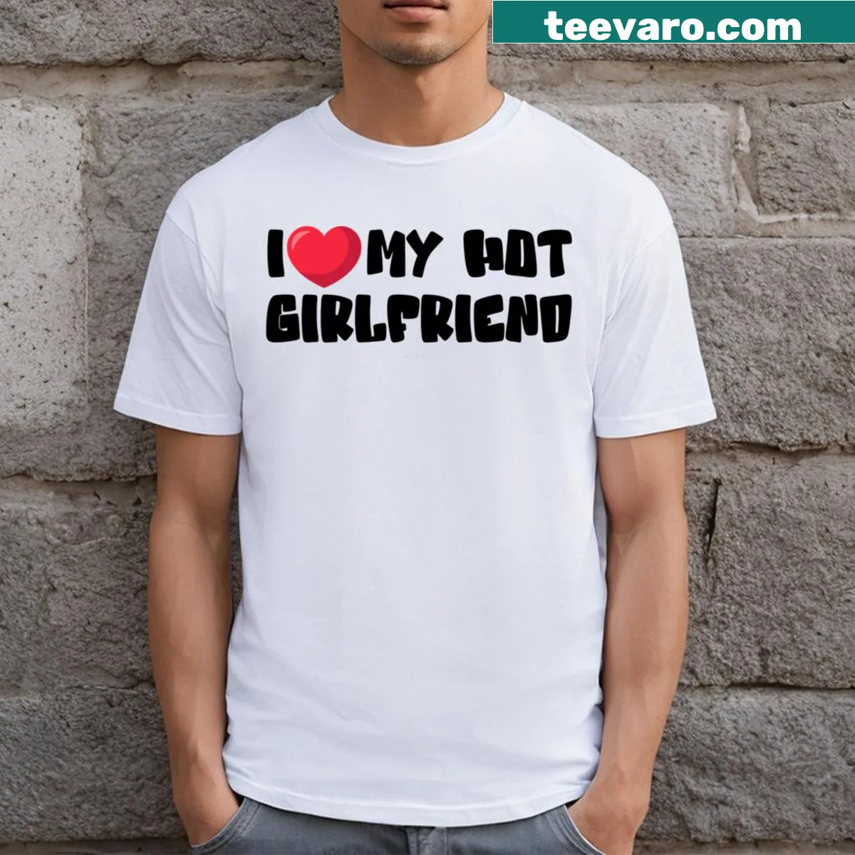 Typography t-shirt expressing love for girlfriend — on a men's t-shirt