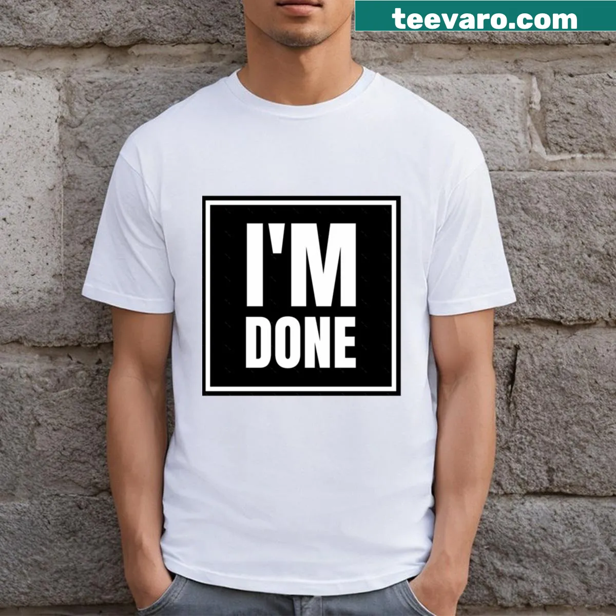 T-shirt with the phrase 'I'm Done' — on a men's t-shirt