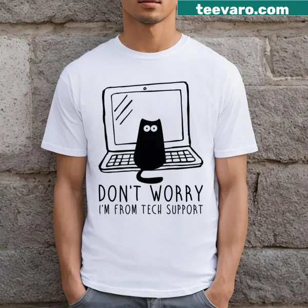 Graphic tee with the phrase I'm From Tech Support