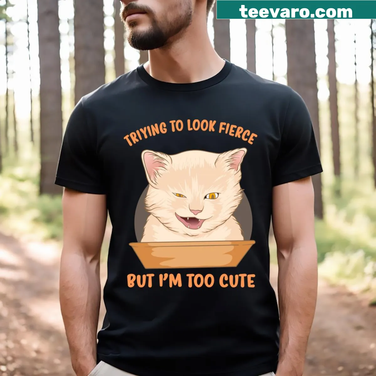 Cute t-shirt with playful text about being fierce and cute — on a men's t-shirt
