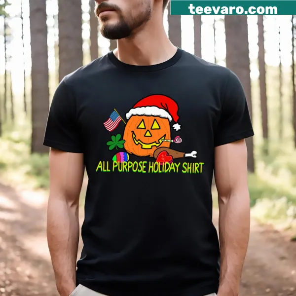 T-shirt with the phrase 'All Purpose Holiday!' in cheerful typography