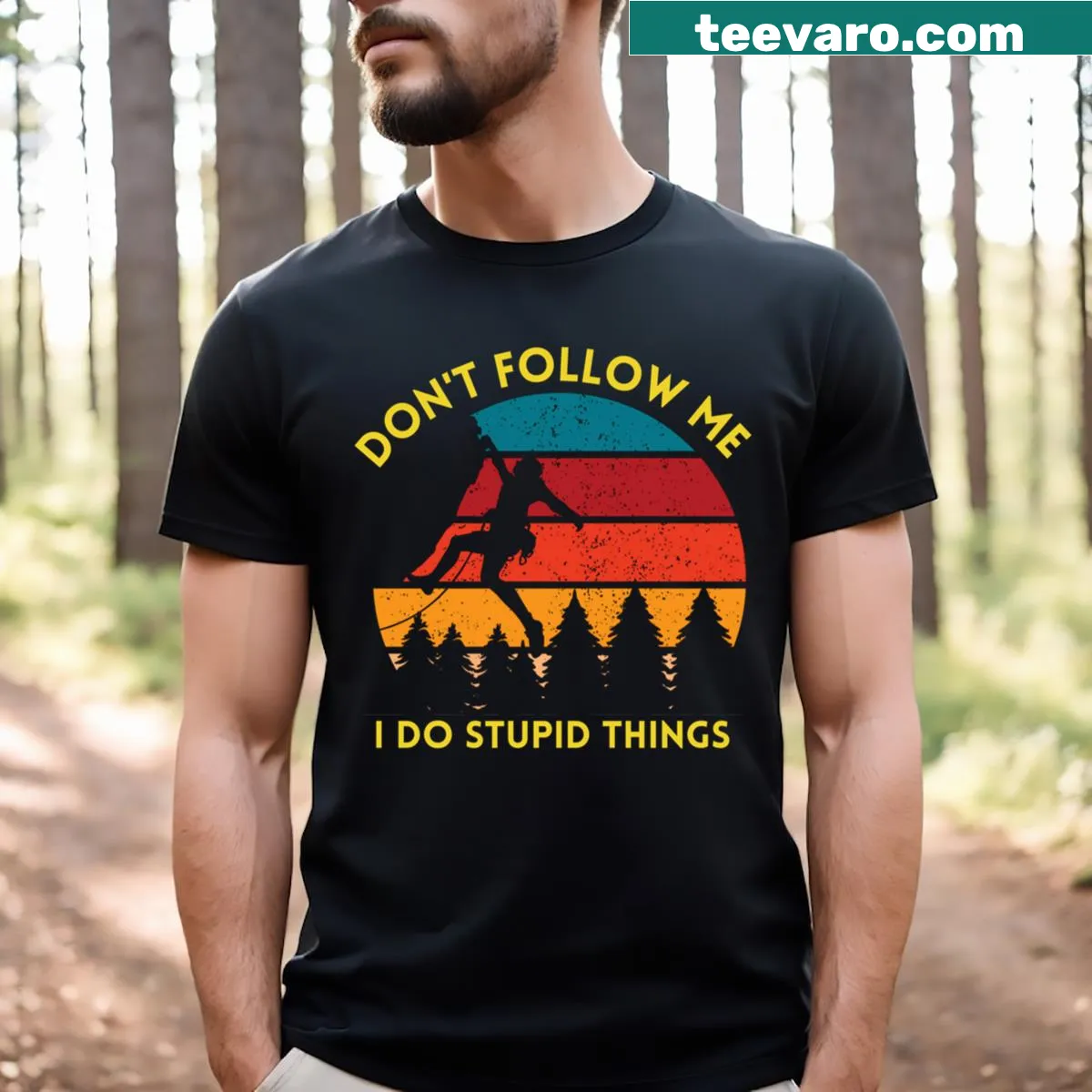 Bold text saying Don't Follow Me I Do Stupid Things on a T-shirt — on a men's t-shirt