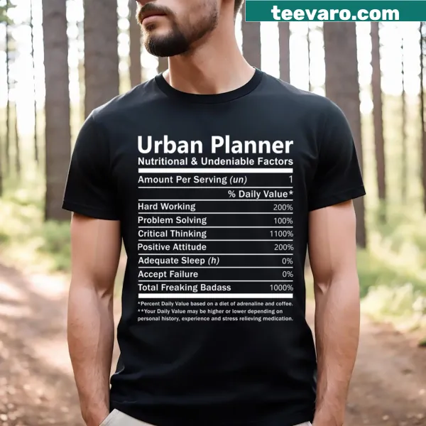 T-shirt with 'Nutritional And Undeniable Factors' text for urban planners