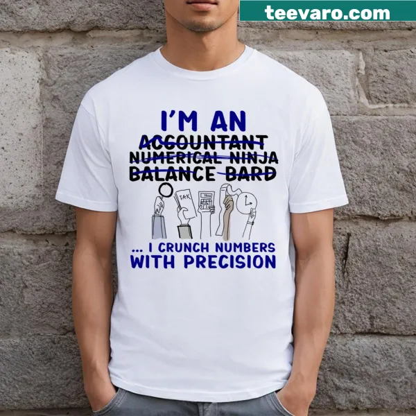 Funny Accountant T-shirt with humorous job description