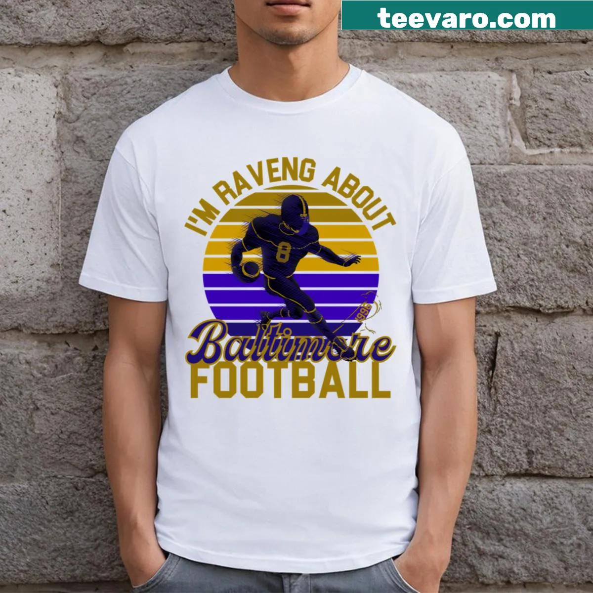 Illustrative design featuring text 'I'm Raveng About Baltimore Football' — on a men's t-shirt