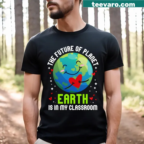 Earth Day teacher t-shirt with a powerful message