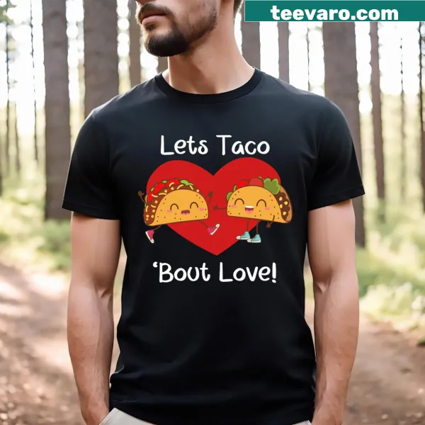 Kawaii Valentine's Day taco t-shirt with the phrase 'Lets Taco Bout Love'.