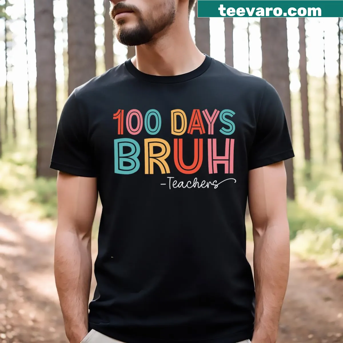 Teacher's T-shirt with humorous 'Bruh' graphic for 100th day of school — on a men's t-shirt