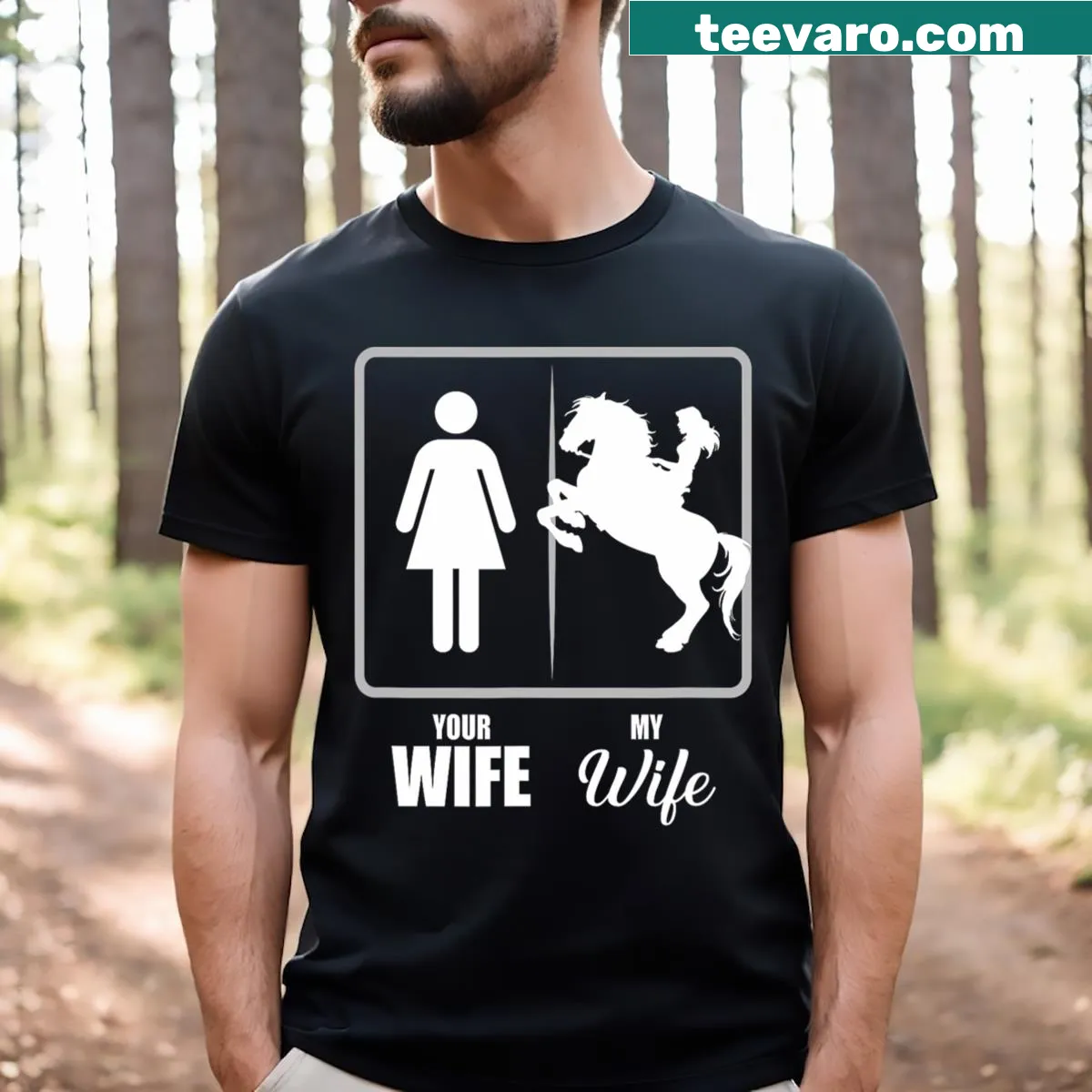 T-shirt with the phrase 'Your Wife My Wife Horse Wife' in whimsical font — on a men's t-shirt