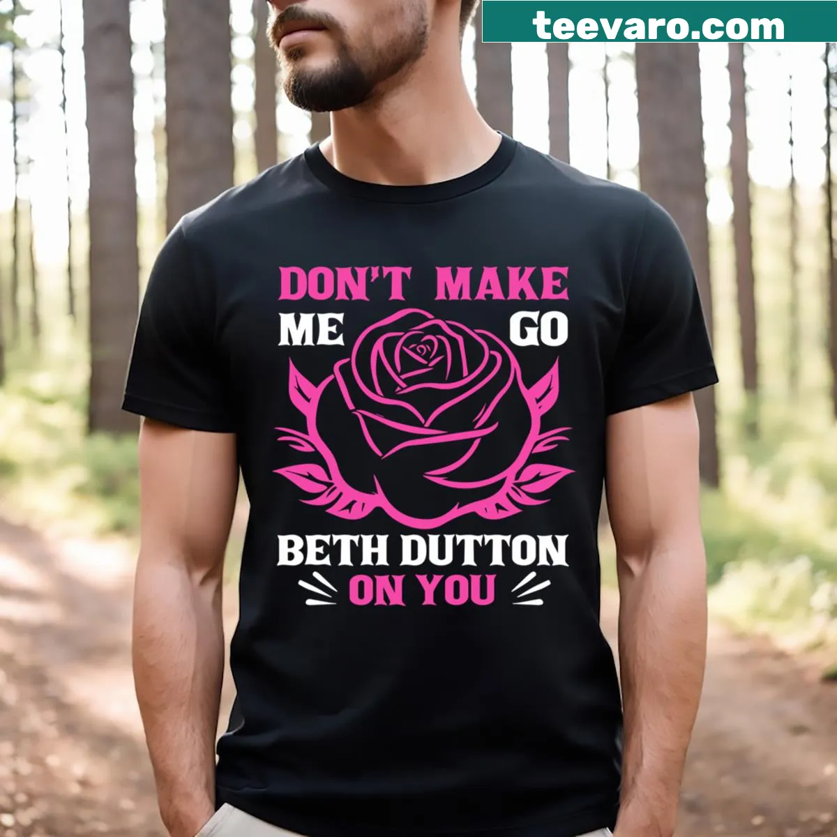 Edgy text graphic t-shirt inspired by Beth Dutton — on a men's t-shirt