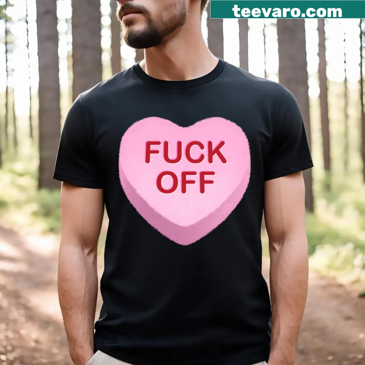 Humorous Candy Heart T-shirt design with playful text — on a men's t-shirt