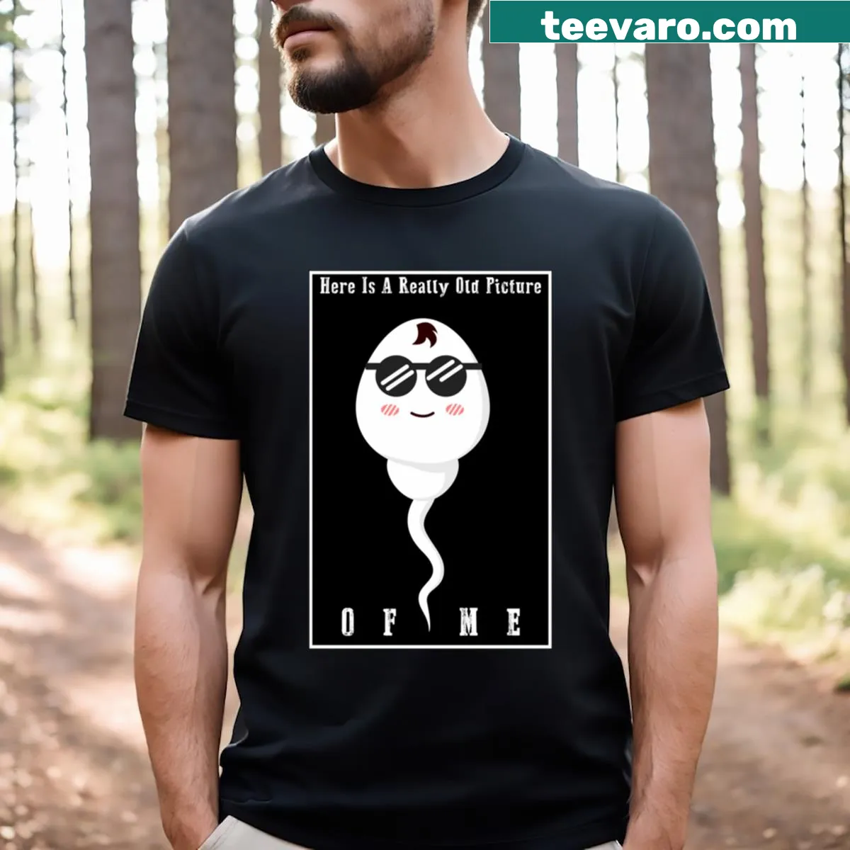 T-shirt featuring the phrase 'Here Is A Really Old Picture Of Me' — on a men's t-shirt