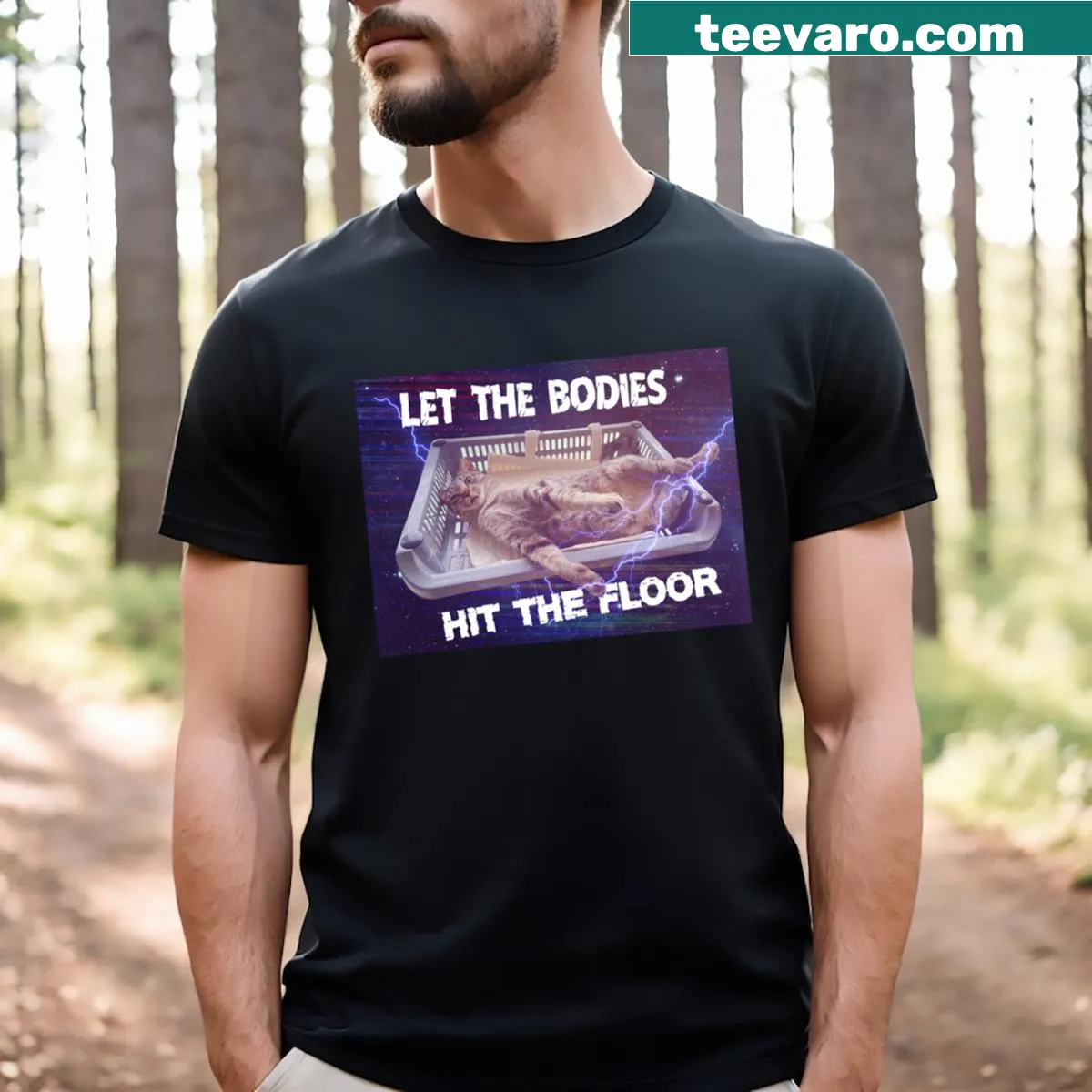 Meme-inspired T-shirt with a cat graphic and the phrase 'Let The Bodies Hit The Floor' — on a men's t-shirt