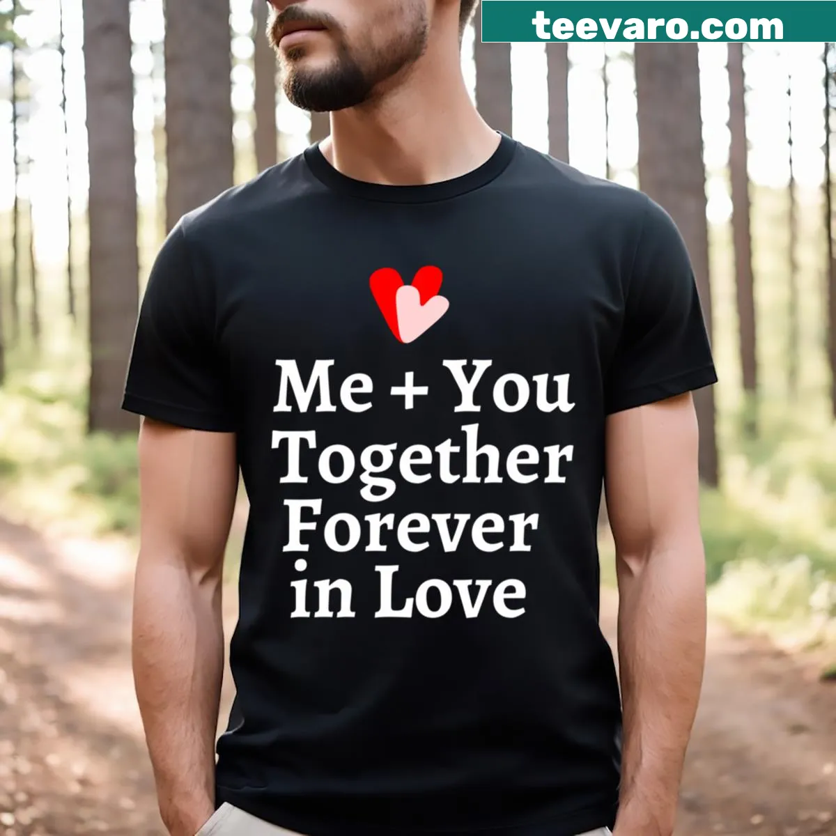 Sentimental T-shirt with typography celebrating love and commitment for couples. — on a men's t-shirt