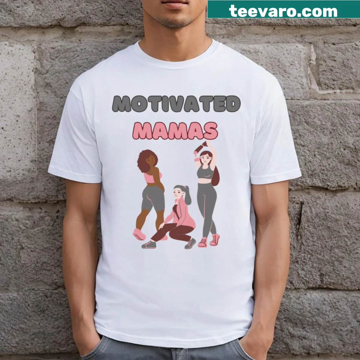 Inspirational Motivated Mammas t-shirt featuring empowering message — on a men's t-shirt