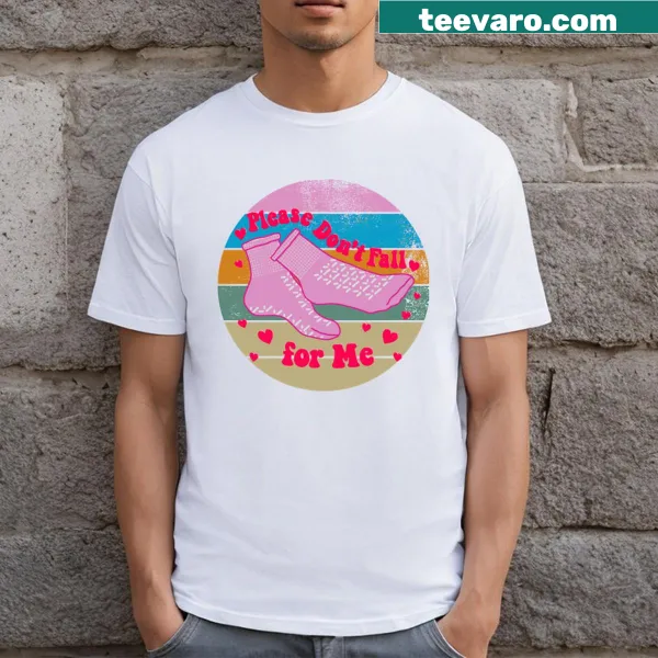 Funny Valentine's nurse T-shirt with Don't Fall For Me graphic