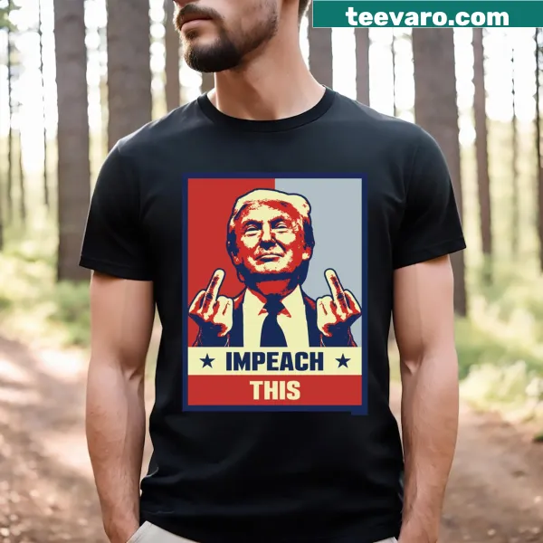 Bold t-shirt with text: Impeach This
