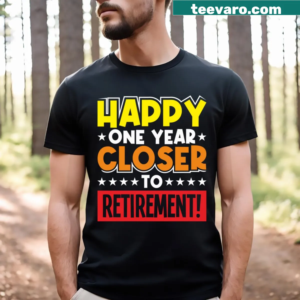 Retirement countdown t-shirt with 'Happy One Year Closer To Retirement' text. — on a men's t-shirt