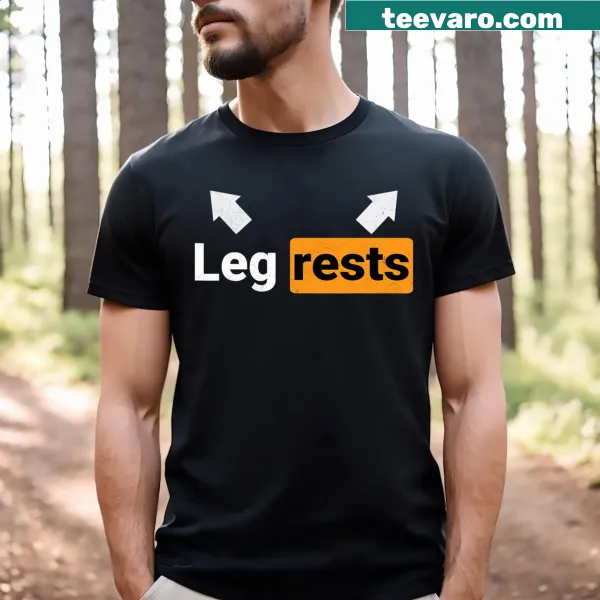 Funny T-shirt with 'Leg Rests Naughty Dad Jokes'