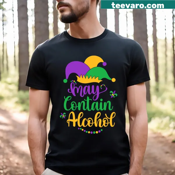 Humorous T-shirt with 'May Contain Alcohol' for Mardi Gras