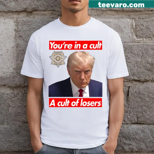 T-shirt with bold text You're In A Cult and a mugshot graphic