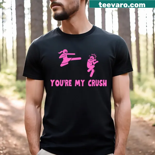 T-shirt with the phrase 'You're My Crush'