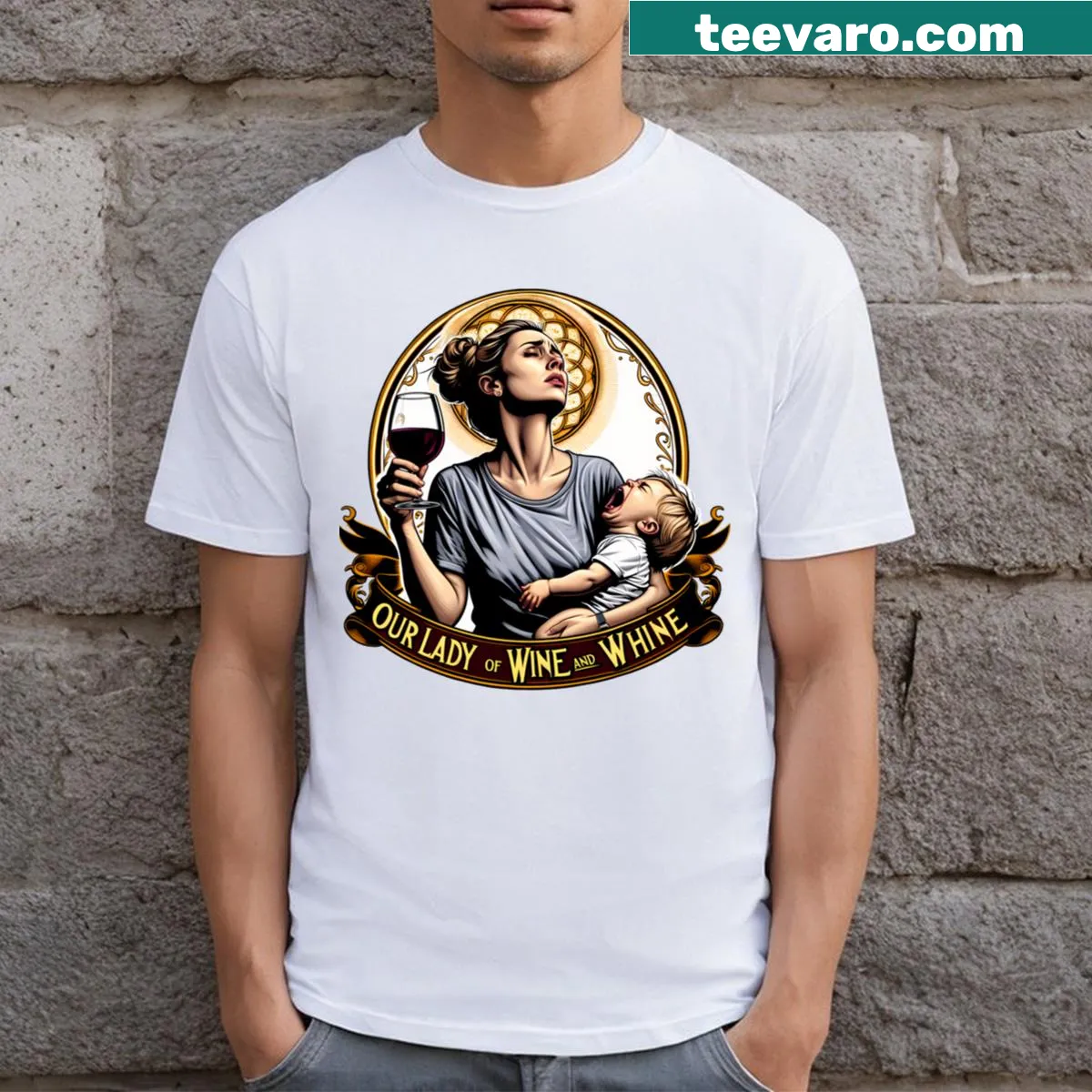 Humorous Our Lady Of Wine And Whine T-shirt design — on a men's t-shirt
