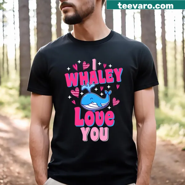 Cute whale illustration t-shirt with 'I Whaley Love You' text