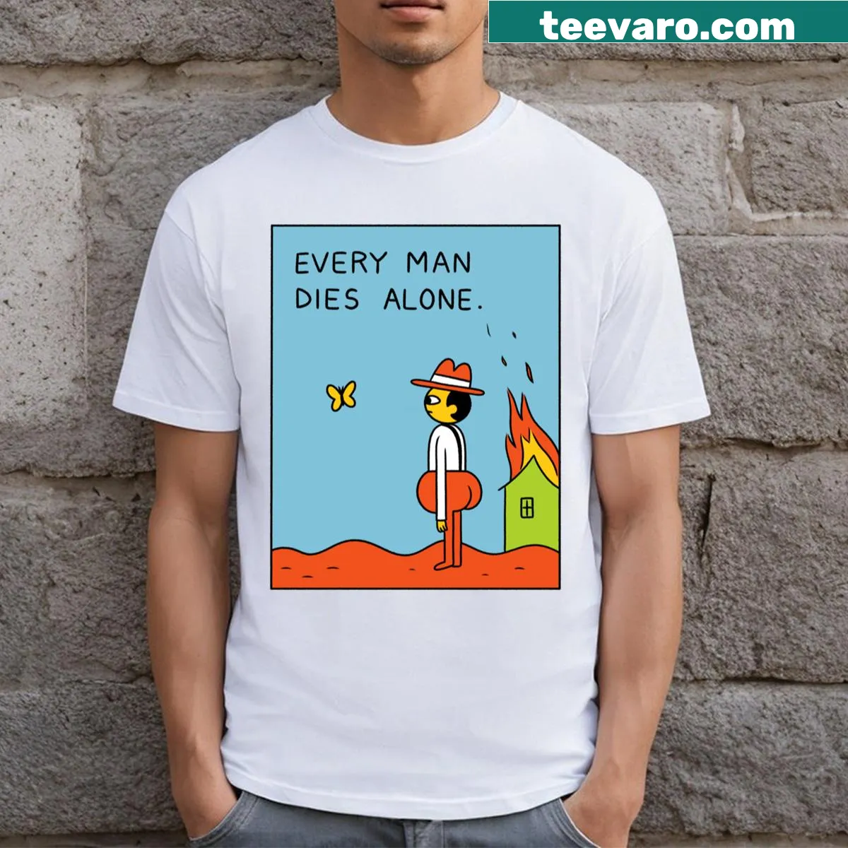 Bold typography T-shirt stating 'Every Man Dies Alone' — on a men's t-shirt