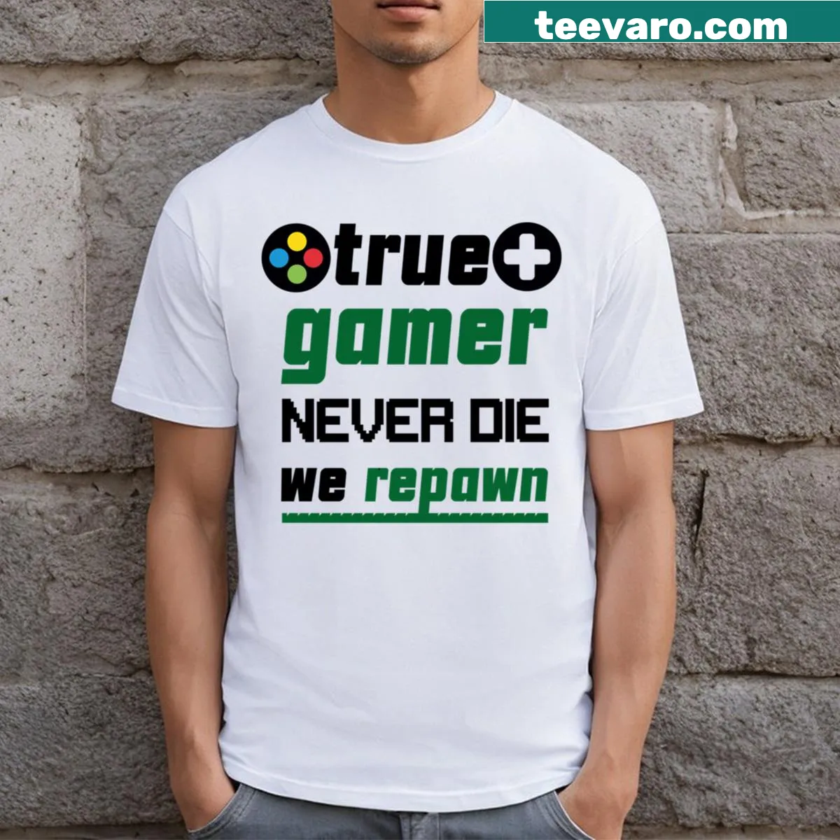 Playful gamer T-shirt with 'TRUE Gamers Never Die' text graphic — on a men's t-shirt