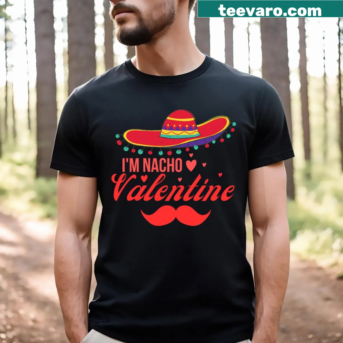 Funny Nacho Valentine t-shirt with playful typography — on a men's t-shirt