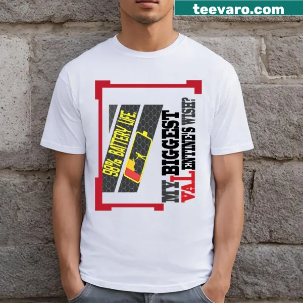Funny anti-Valentine's Day T-shirt with a humorous battery life message.