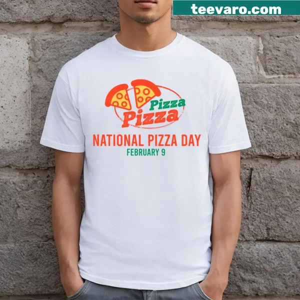 T-shirt celebrating National Pizza Day with fun typography.