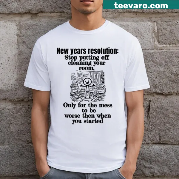 Humorous New Year's resolution graphic on a T-shirt