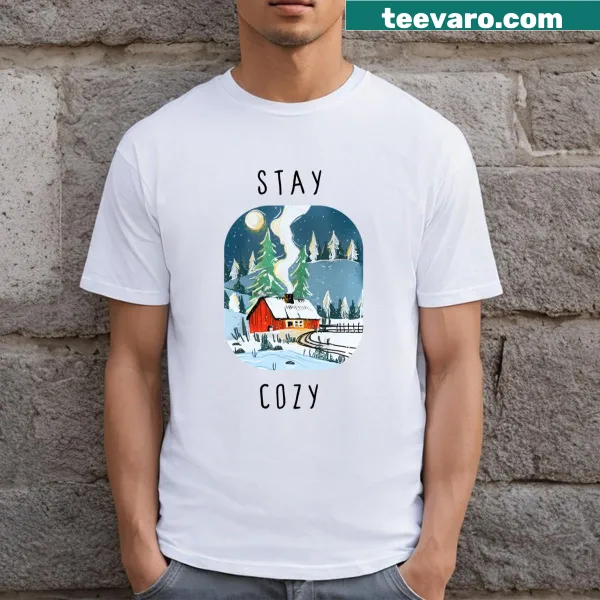 T-shirt with the phrase 'Stay Cozy'