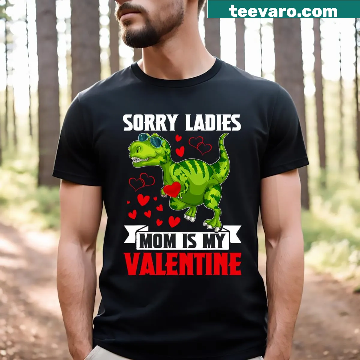 Cute toddler t-shirt with 'Sorry Ladies Mom Is My Valentine' text — on a men's t-shirt