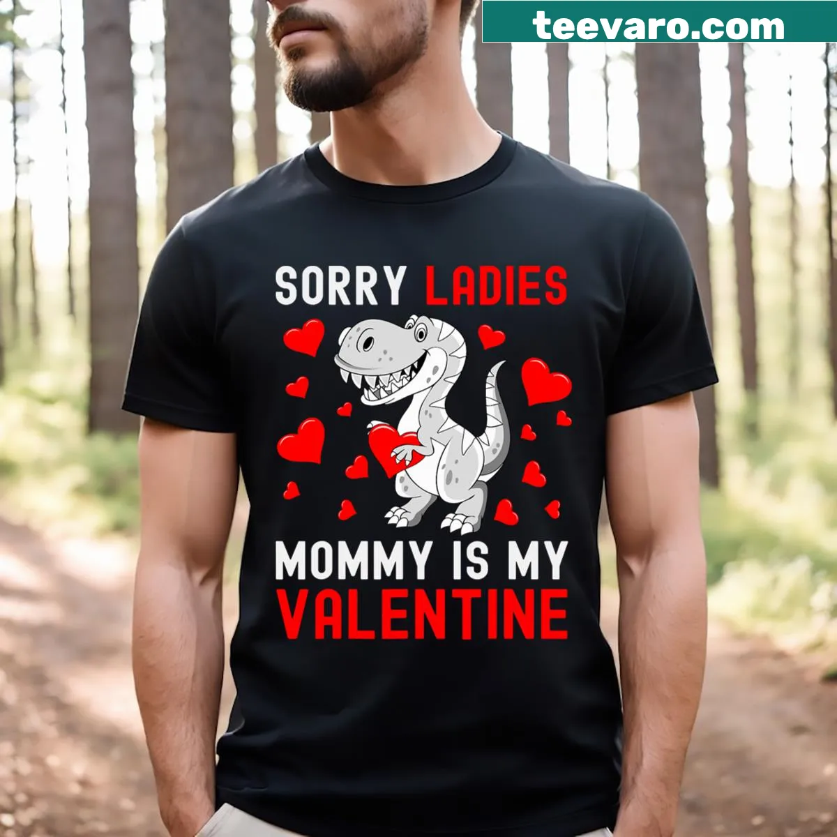 Cute boys t-shirt with 'Sorry Ladies My Mommy Is My Valentine' text — on a men's t-shirt