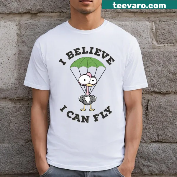 Inspirational T-shirt featuring the phrase I Believe I Can Fly
